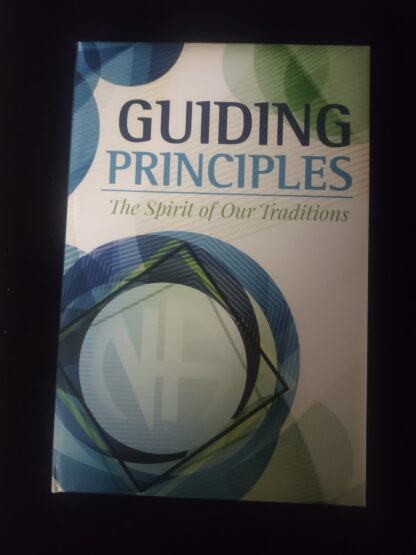 Guiding Principles: The Spirit of Our Traditions HARDCOVER