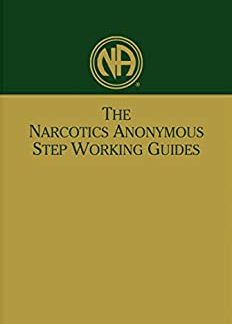 The Narcotics Anonymous Step Working Guides